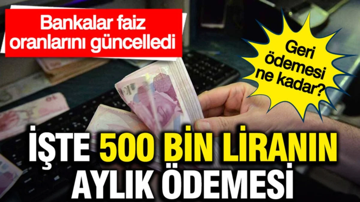 Kredi Çekecekler Dikkat! 500 Bin TL’nin Geri Ödemesi Belli Oldu - Ekonomi Haberleri